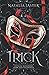 Trick (Dark Seasons: Foolish Kingdoms)