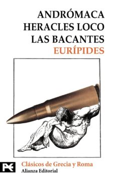 Andromaca/Heracles Loco/Las Bacantes