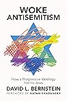 Woke Antisemitism: How a Progressive Ideology Harms Jews Book cover for Woke Antisemitism: How a Progressive Ideology Harms Jews
