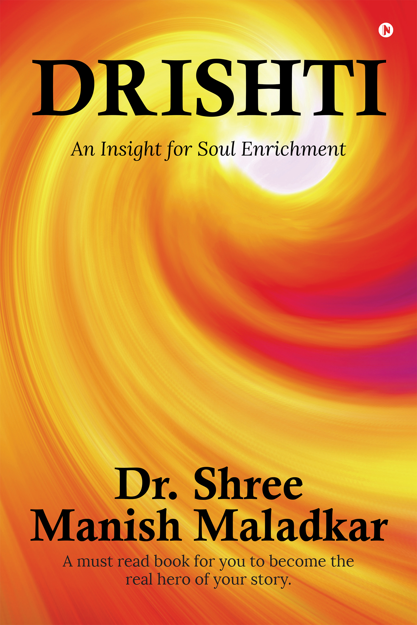 DRISHTI An Insight for Soul Enrichment