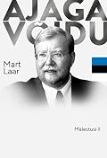 Ajaga võidu : mälestusi. II
