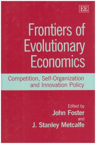 Frontiers of Evolutionary Economics: Competition, Self-Organization and Innovation Policy (Hardcover)