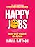 Happy Jobs: Doing what you love for a living