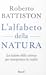 L'alfabeto della natura: La...