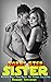 Horny Step Sister: First Time Forced | Ruthless Menage, Taken & Milked | Quickie Seduced, Forbidden Seduction | Naughty Adult Taboo Erotic Sex Stories Collection