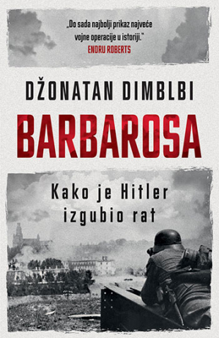 Barbarosa: Kako je Hitler izgubio rat