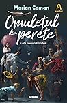 Omulețul din perete by Marian Coman
