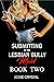 Submitting to the Lesbian Bully Maid: Book Two