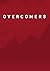 Overcomer: Gaining Victory Over the Obstacles of Life