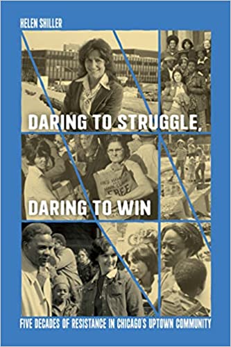 Daring to Struggle, Daring to Win: Five Decades of Resistance in Chicago’s Uptown Community (Paperback)