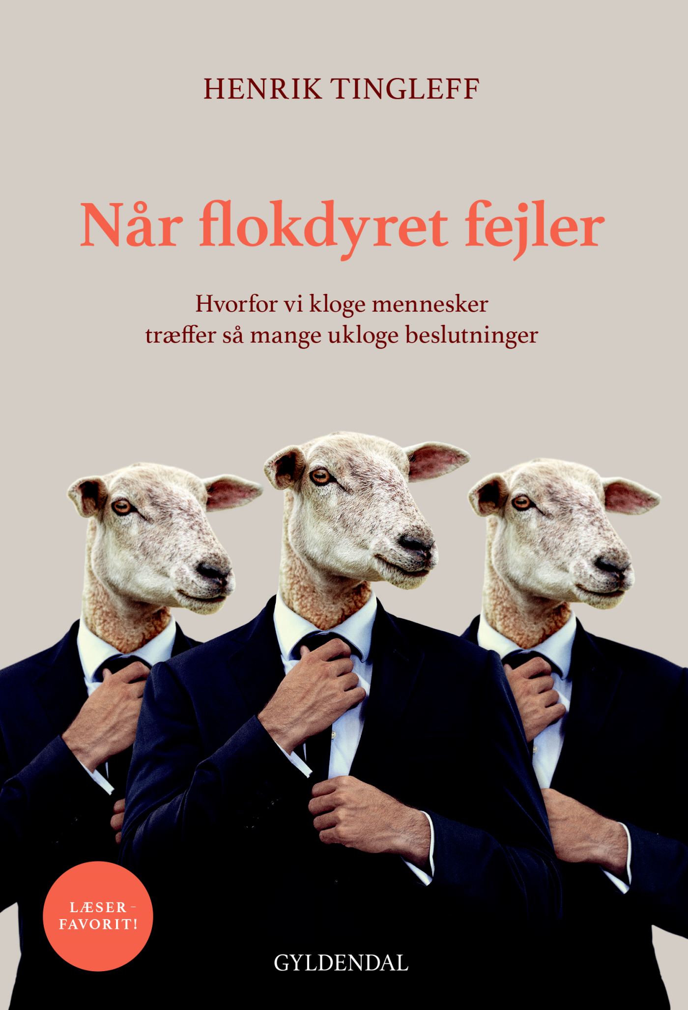 Når flokdyret fejler: Hvorfor vi kloge mennesker træffer så mange ukloge beslutninger (Paperback)