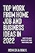 TOP WORK FROM HOME JOB & BUSINESS IDEAS IN 2022: Most Reliable Sources Of Work From Home Jobs