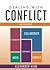 Dealing with Conflict: Inst...