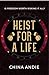 Heist For A Life