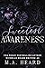 Sweetest Awareness (Cruelest Oblivion Duet, #2)