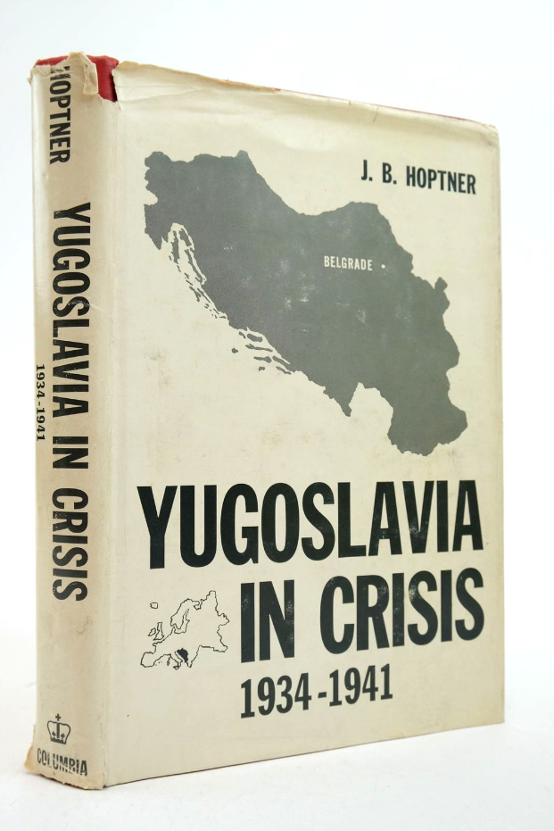 Yugoslavia in Crisis 1934-1941 (Unknown Binding)