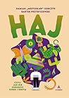 Haj, czyli jak ni...