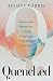 Quenched: Discovering God's Abundant Grace for Women Struggling With Pornography and Sexual Shame