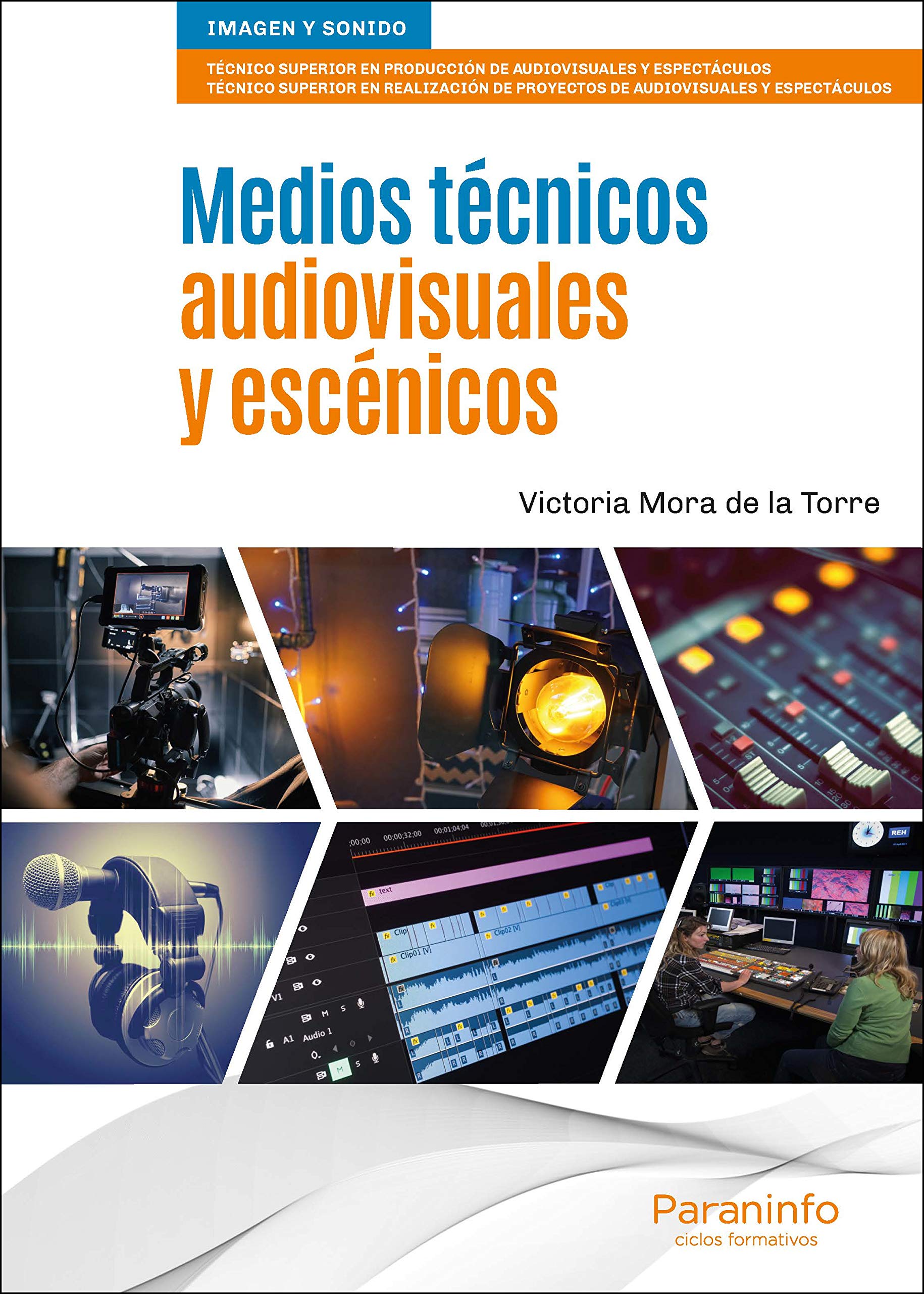Medios técnicos audiovisuales y escénicos (Paperback)