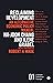 Reclaiming Development: An Alternative Economic Policy Manual (Critique Influence Change)