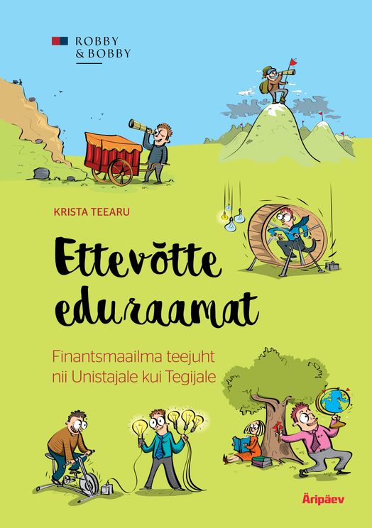 Ettevõtte eduraamat: finantsmaailma teejuht nii Unistajale kui ka Tegijale