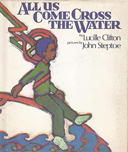 All Us Come Cross the Water (Library Binding)
