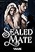 My Sealed Mate by NiMarie