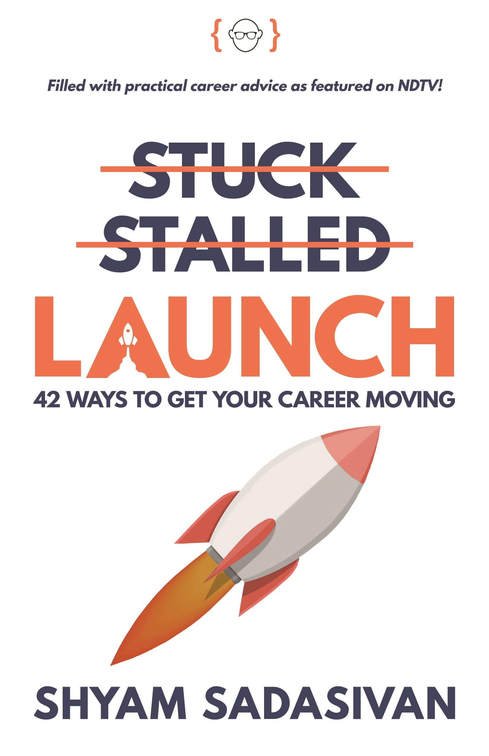 LAUNCH: 42 ways to get your career moving (Kindle Edition)