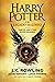 Harry Potter y el legado maldito by J.K. Rowling Harry Potter y el legado maldito by J.K. Rowling