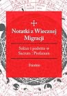 Notatki z wiecznej migracji. Tom I
