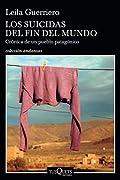 Los suicidas del fin del mundo: Crónica de un pueblo patagónico