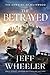 The Betrayed (The Dawning of Muirwood, #3)