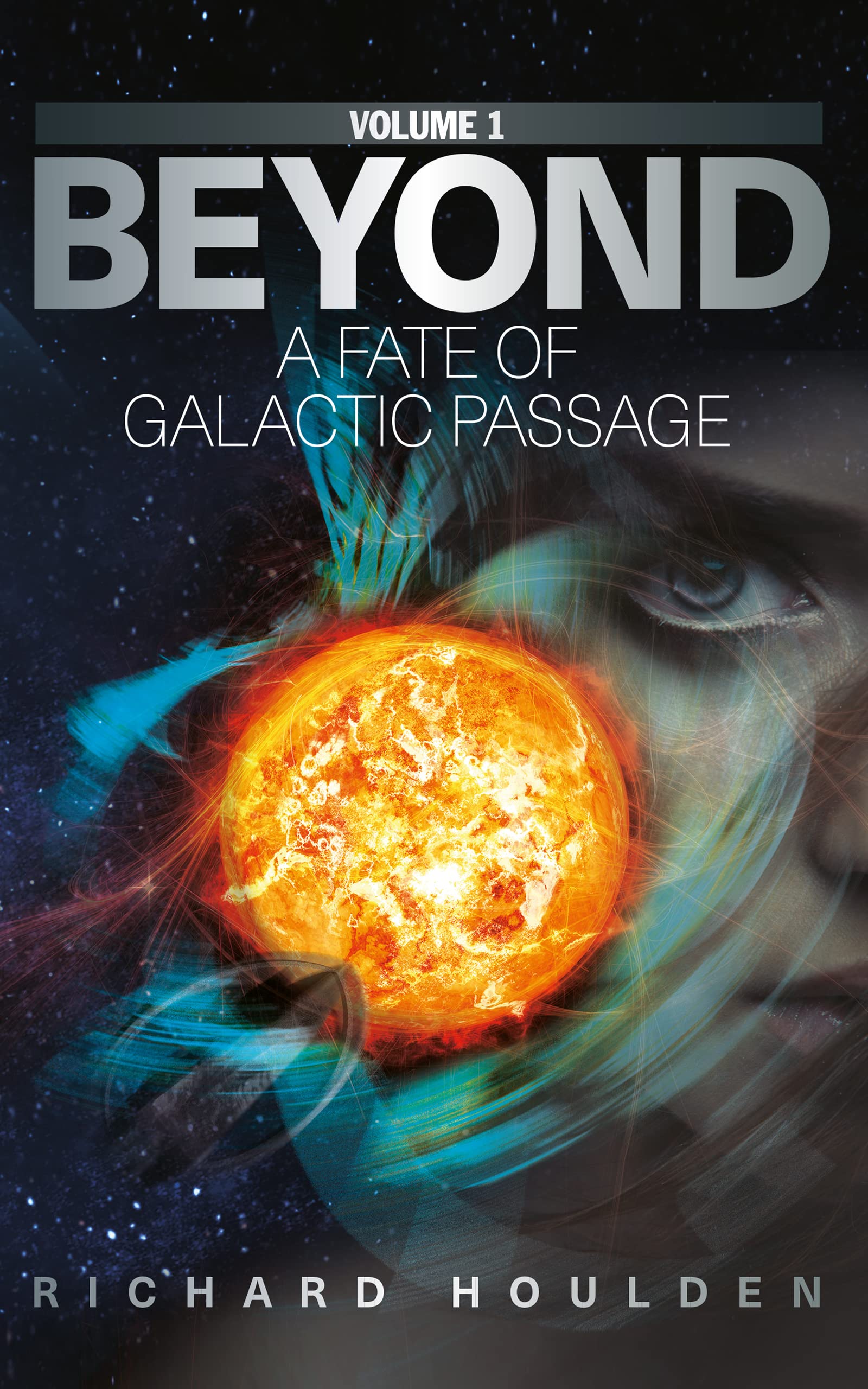 Beyond Volume 1: A Fate of Galactic Passage (Kindle Edition)