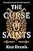The Curse of Saints (The Cu...