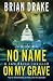 No Name On My Grave: A Sam ...