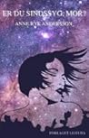 Er du sindssyg, mor? by Anne Rye Andersson