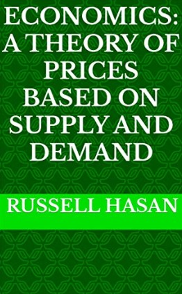 Economics: A Theory of Prices Based on Supply and Demand