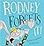 Rodney Forgets It!
