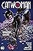 Catwoman, Vol. 1: Dangerous...