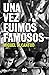 Una vez fuimos famosos