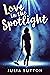 Love In The Spotlight (The ...