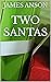 TWO SANTAS
