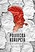 Politická korupcia na území Slovenska a Čiech v 19. a 20. sto... by László Vörös