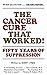 The Cancer Cure That Worked...