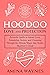Hoodoo for Love and Protect...