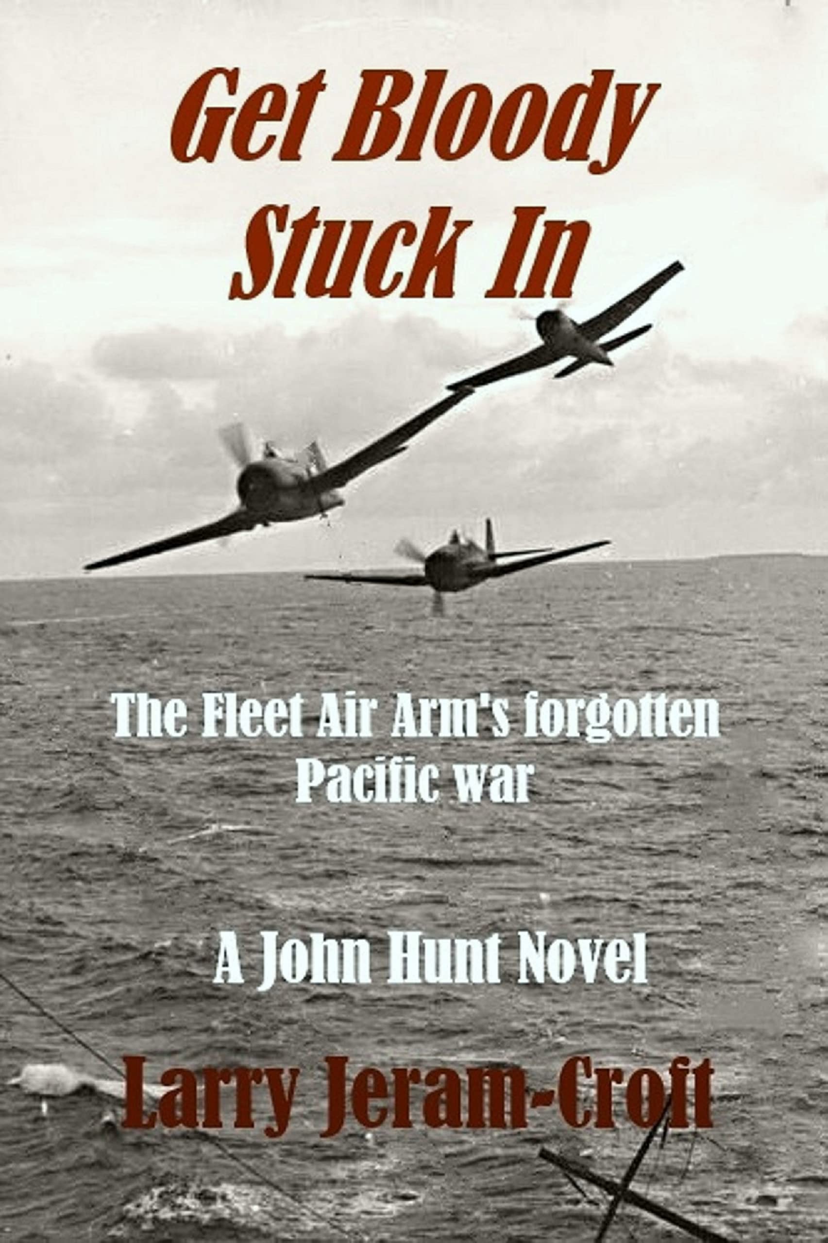 Get Bloody Stuck In (John Hunt Book 3)