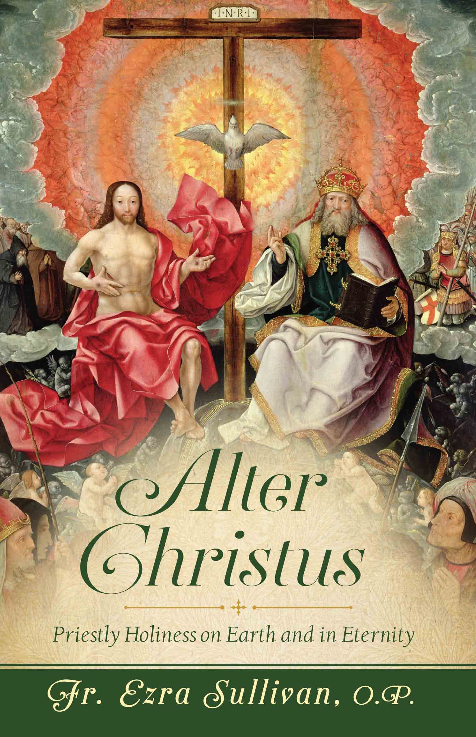 Alter Christus: Priestly Holiness on Earth and in Eternity (Kindle Edition)