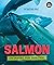 Salmon: Swimming for Surviv...