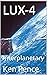 LUX-4: Interplanetary