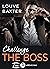 Challenge the Boss (teaser) by Louve Baxter